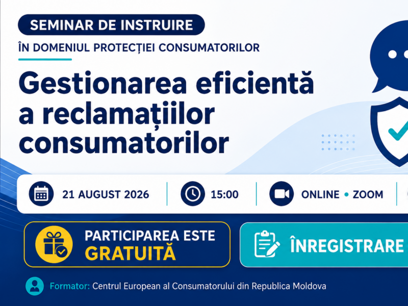 SEMINAR DE INSTRUIRE ÎN DOMENIUL PROTECȚIEI CONSUMATORILOR
