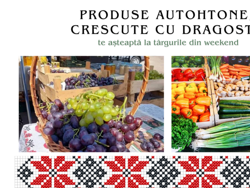 Târguri cu produse autohtone în sectoarele capitalei, în perioada 05-06 septembrie 2026